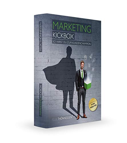 Marketing Kickbox: So wirst du zum Kundenchampion